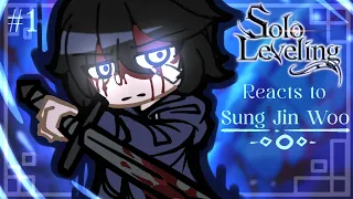 Solo Leveling Reacts to Sung Jin Woo || Pt.1 || [ Solo leveling]