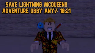 SAVE LIGHTNING MCQUEEN!! Adventure Obby (Any% 10:21)