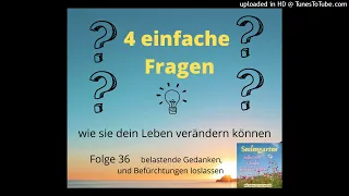 Seelengarten: Vier einfache Fragen, die Dein Leben verändern können (mit the WORK)