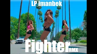 LP and Imanbek-fighter remix 2021(best shuffle vs. moonwalk dance)