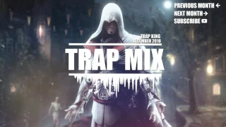 Trap Mix 2017 January December 2017 The Best Of Trap Music Mix January 2017 Trap Mix 1 Hour HD