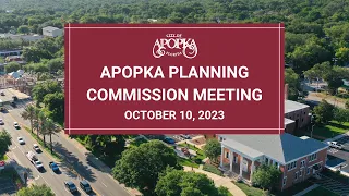 Apopka Planning Commission Meeting October 10, 2023