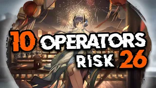 [Arknights CC#10] 10 Operators Risk 26 (IM BACK!)