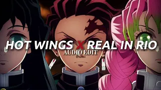 Hot Wings x Real In Rio [audio edit]