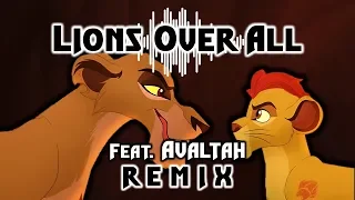 Lions Over All (Remix) feat. Avaltah | The Lion Guard