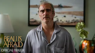 Beau Is Afraid - Official Trailer - Only In Cinemas Now