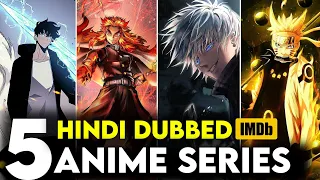 TOP 5 ANIME SERIES THAT ARE AVAILABLE IN HINDI DUBBED !!