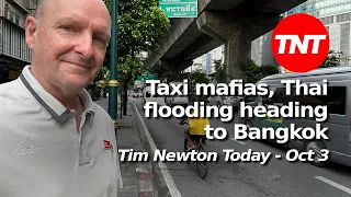 Thailand's taxi 'mafias', flooding heads to Bangkok - TNT October 3