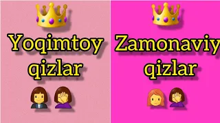 Yoqimtoy qizlar VA Zamonaviy qizlar 🔥