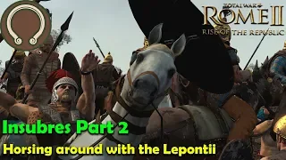 (Horsing Around with the Lepontii) Rise of the Republic Insubres Campain #2