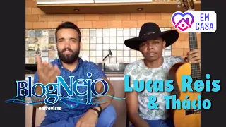 Lucas Reis & Thácio - Blognejo Entrevista #emcasa