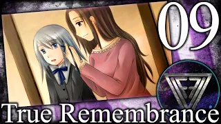 09 - ► КОСИЧКА ◄ True Remembrance