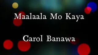 Maalaala Mo Kaya by Carol Banawa Female Key (Baritone Key Also) Karaoke