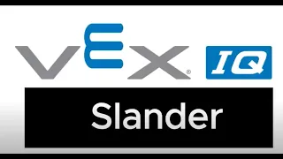 VEX IQ Slander #vex #vexiq #slander