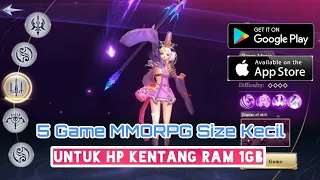 5 Game MMORPG Ringan Size Kecil Dibawah 1gb Untuk HP Kentang Ram 1gb Terbaik 2022 | Mobile Android