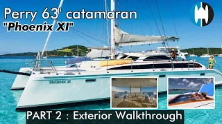 Perry 63 Sailing Catamaran For Sale | "Phoenix XI" Part 2: Exterior Walkthrough