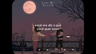 RealestK - Love Me (legendado/tradução)