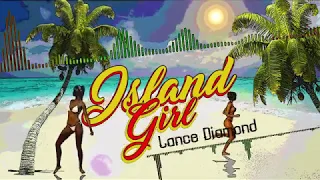 Island Girl By Lance Diamond