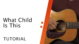 Full Acoustic Guitar Tutorial // What Child Is This // Worship Artistry + CCLI