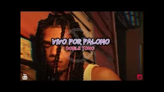 Papaa Tyga - Vivo Por Palomo ( DOBLE TONO PARA MUSICOLOGO