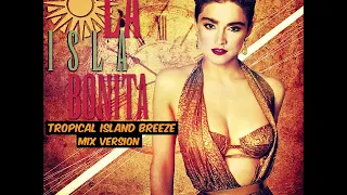 Madonna  La Isla Bonita Tropical Island Breeze Mix Version  (Original Version Release 1987)