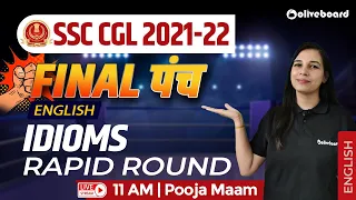 SSC CGL 2021-22 | FINAL पंच | English |Idioms - Rapid Round | By Pooja Ma'am