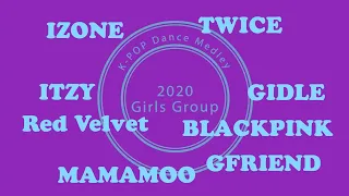 2020 KPOP Girls Group Dance Cover Medley