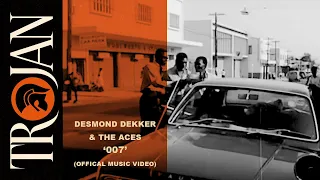 Desmond Dekker & The Aces - 007 (Official Music Video)