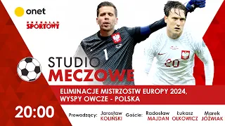 Wyspy Owcze - Polska. Pierwszy mecz pod wodzą Michała Probierza | Studio meczowe