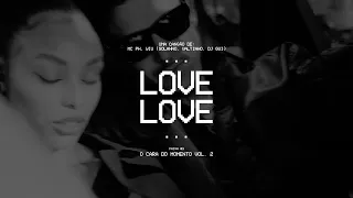 LOVE LOVE - MC PH, WIU (Solanno, Valtinho, DJ GUI) (FAIXA 03)