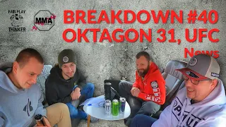 BREAKDOWN #40 - Oktagon 31, UFC, Bellator, Komentáře, News… (Bartoš, Krajl, Novák, Homolka)