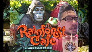 I ate at The Rainforest Cafe!