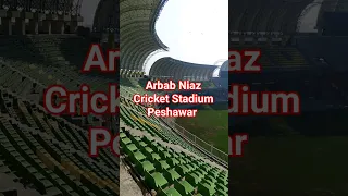 Arbab Niaz Cricket Stadium Peshawar | #shortviral | Peshawar Stadium🏟️
