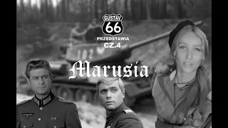 Czterej pancerni i...Kloss cz. 4 "Marusia"