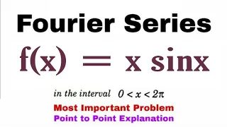 6. Fourier Series | Complete Concept and Problem#5 |  Most Important Problem