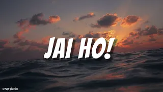 Jai Ho! (You Are My Destiny)"(feat. A. R. Rahman) (The Pussycat Dolls) (lyrics)