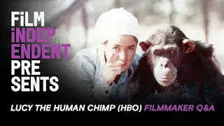 LUCY THE HUMAN CHIMP (HBO Max) - Q&A | Director Alex Parkinson | Film Independent Presents