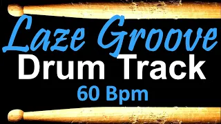 Laze Rock Drum Track 60 BPM Drum Beats for Bass Guitar Backing Tracks 🥁 467