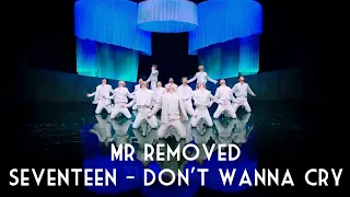 [MR Removed] Seventeen Performs “Don’t Wanna Cry” | See Us Unite for Change | MTV  (ONLY VOCAL)