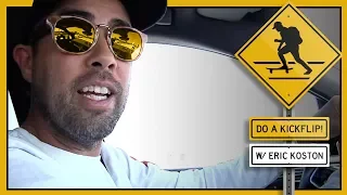 "Do A Kickflip!" With Eric Koston