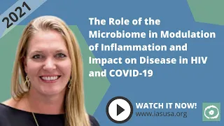 The Role of the Microbiome in Modulation of Inflammation and Impact on Disease in HIV and COVID-19