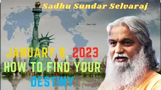 Sadhu Sundar Selvaraj ✝️ January 14, 2024 How to find your destiny