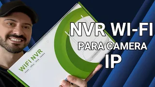 GOSTEI! É O Melhor NVR Wi-Fi do Mercado e Também o Melhor Custo Beneficio ...