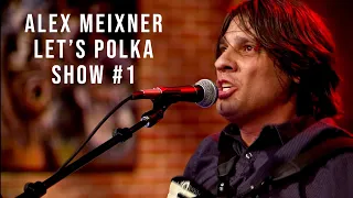 Alex Meixner | WSKG Let's Polka | Show #1