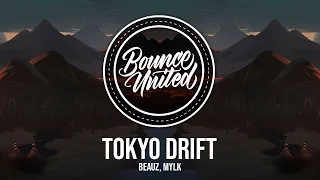 BEAUZ, MYLK - Tokyo Drift
