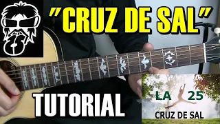 Como tocar "Cruz de sal" de La 25 en Guitarra Completo