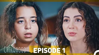 Childhood - Episode 1