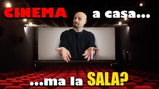 Ho il CINEMA a CASA... ma la sala?