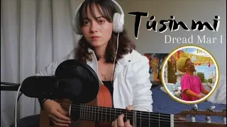 Tú sin mi - Dread Mar I | Cover x Brissa López