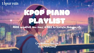 [Kpop Piano Playlist] 🎹 1 Hour Rainy Day Kpop Piano Mix 2 ☔️ Music for Relax🍃/Study📚/Sleep💤